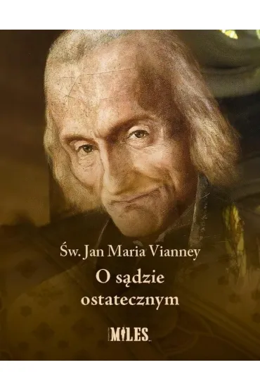 O s�dzie ostatecznym - Jan Maria Vianney