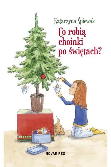 Co robi� choinki po �wi�tach - Katarzyna �piewak