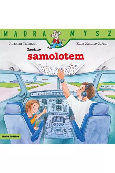 M�dra Mysz. Lecimy samolotem - Christian Tielmann