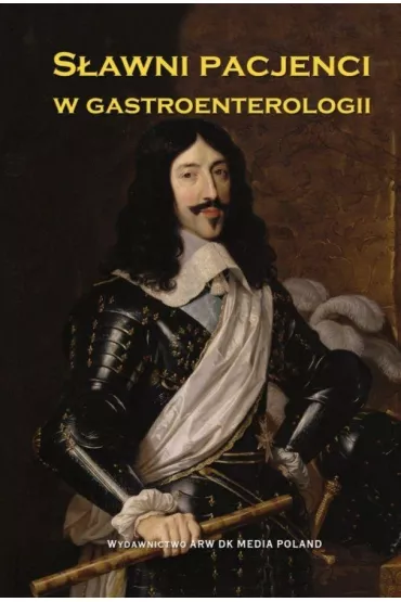 S�awni pacjenci w gastroenterologii - Dariusz  K�dziora