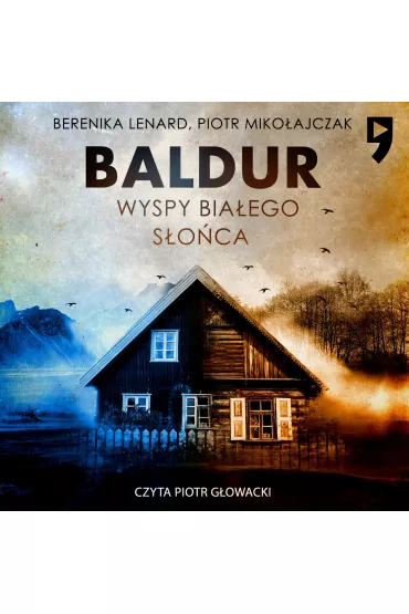 Audiobook Baldur. Wyspy biaego soca. Tom 1 mp3 - Berenika Lenard, Piotr Mikoajczak