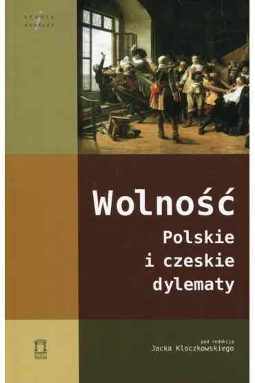 Wolno��. Polskie i czeskie dylematy - Jacek Kloczkowski