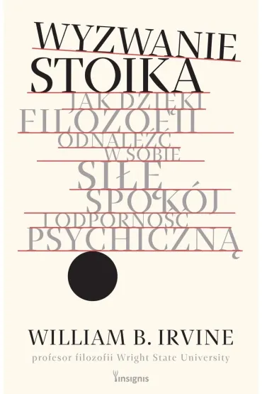 Wyzwanie stoika - William B �Irvine