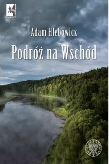 Podr� na Wsch�d - Adam Hlebowicz