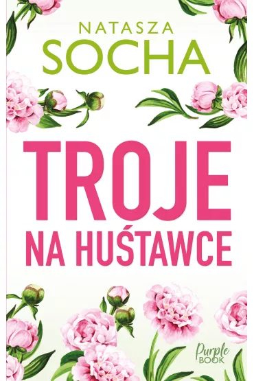 Troje na hu�tawce - Natasza Socha