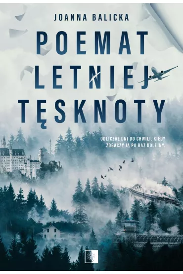 Poemat letniej t�sknoty - Joanna Balicka