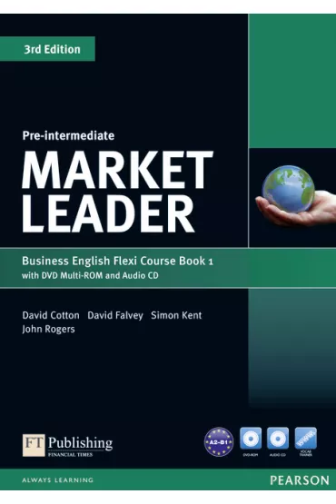 Market Leader. 3rd Edition. Flexi. Pre-Intermediate. Course Book 1 - David Cotton, David Falvey, John Rogers, Simon Kent