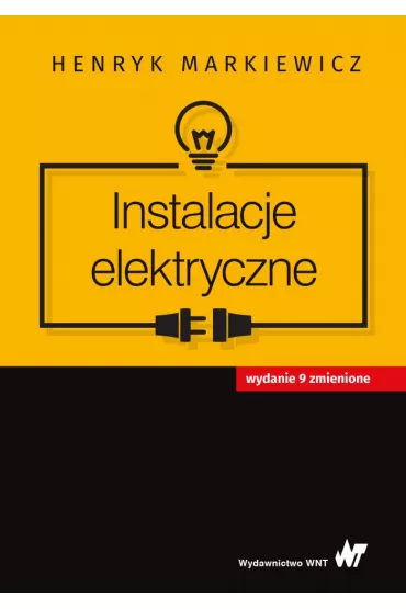 Instalacje elektryczne - Henryk Markiewicz