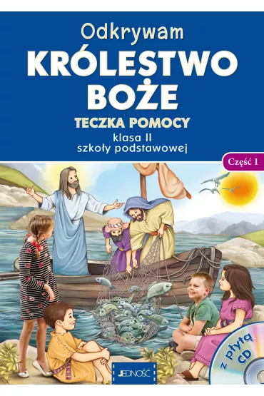 Odkrywam kr�lestwo Bo�e. Teczka pomocy. Klasa 2 szko�y podstawowej. Cz�� 1
