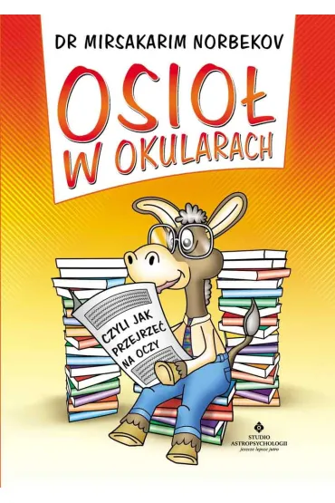 Osio� w okularach - Norbekov Mirsakarim