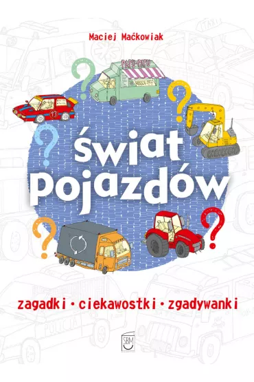 �wiat pojazd�w - Maciej Ma�kowiak