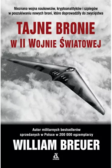 Tajne bronie w II wojnie �wiatowej - William B Breuer