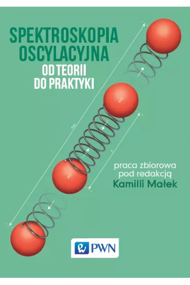 Spektroskopia oscylacyjna. Od teorii do praktyki