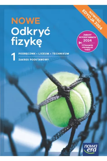 NOWE Odkry fizyk 1. Podrcznik. Liceum i technikum. Zakres podstawowy. Edycja 2024 - Marcin Braun, Weronika liwa