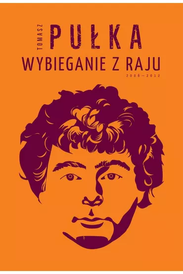 Wybieganie z raju - Tomasz Pu�ka