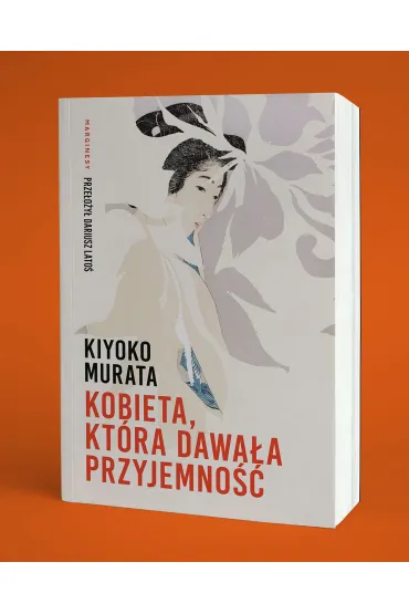 Kobieta, kt�ra dawa�a przyjemno�� - Kiyoko Murata