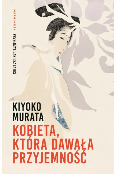 Kobieta, kt�ra dawa�a przyjemno�� - Kiyoko Murata