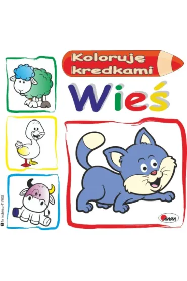 Wie�. Koloruj� kredkami