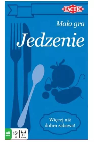Jedzenie. Ma�a gra Tactic