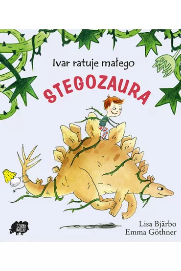 Ivar ratuje ma�ego stegozaura - Emma Gothner, Lisa Bjarbo