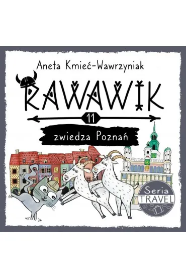 Rawawik i zwiedza Pozna� - Aneta Kmie�-Wawrzyniak