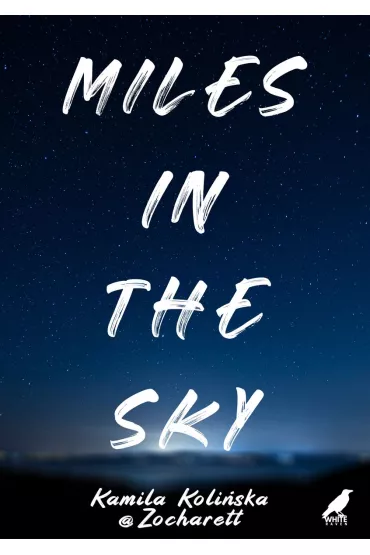 Miles in the sky - Kamila Koli�ska