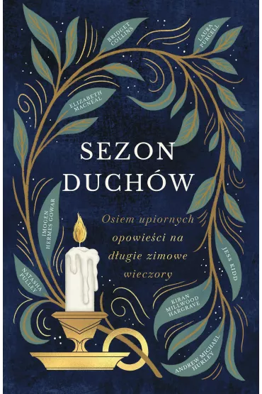 Sezon duch�w. Osiem upiornych opowie�ci na d�ugie zimowe noce