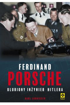 eBook Ferdinand Porsche. Ulubiony inynier Hitlera mobi epub