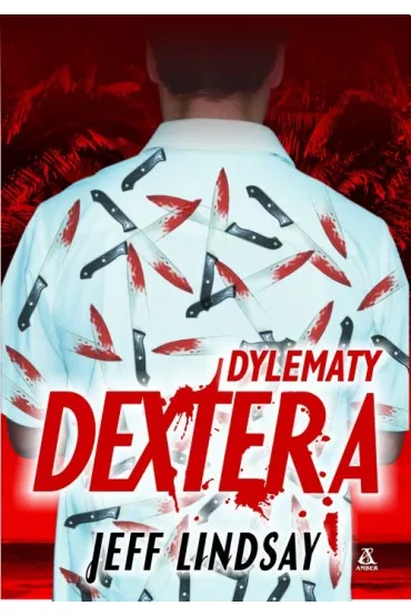 Dylematy Dextera - Jeff Lindsay