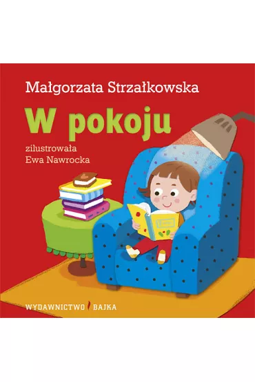 W pokoju - Ma�gorzata Strza�kowska