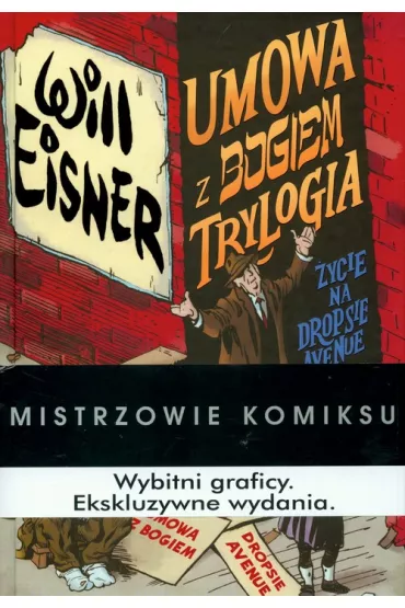 Mistrzowie Komiksu Umowa z Bogiem. Trylogia - Will Eisner