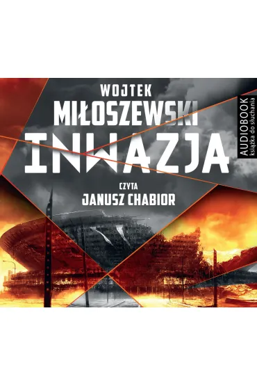 Audiobook Inwazja CD - Wojtek Mi�oszewski, Janusz  Chabior Lektor