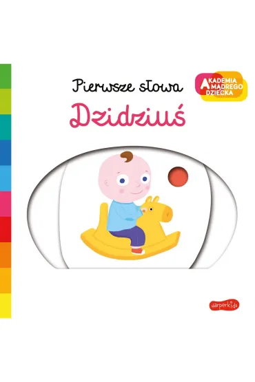 Dzidziu�. Akademia M�drego Dziecka. Pierwsze s�owa - Nathalie Choux