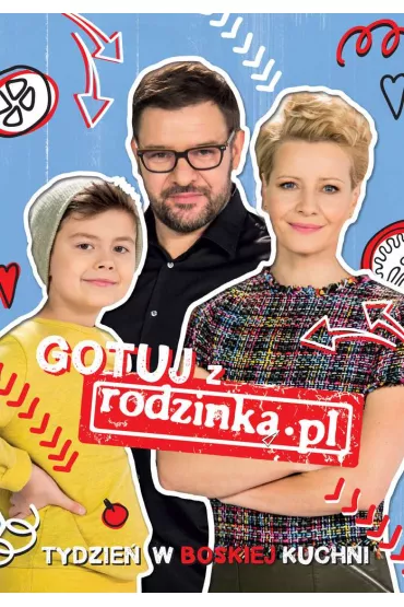 Gotuj z rodzink�. Pl tydzie� w boskiej kuchni