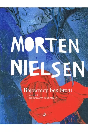 Bojownicy bez broni - Nielsen Morten