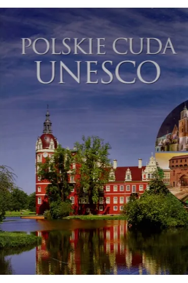 IMAGINE new. Polskie cuda UNESCO (OT)