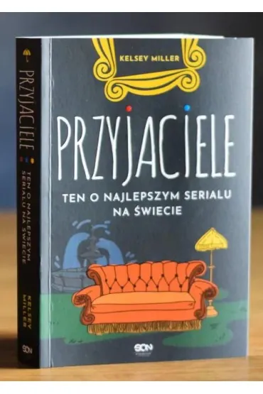 Przyjaciele. Ten o najlepszym serialu na �wiecie - Kelsey Miller