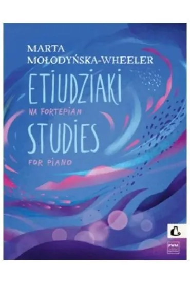 Etiudziaki na fortepian - Marta Mo�ody�ska-Wheeler