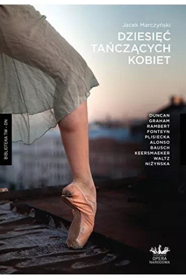 Dziesi�� ta�cz�cych kobiet - Jacek Marczy�ski