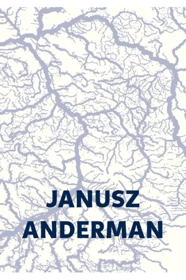 Fotografie. Powie�� rzeka z dop�ywami - Janusz Anderman