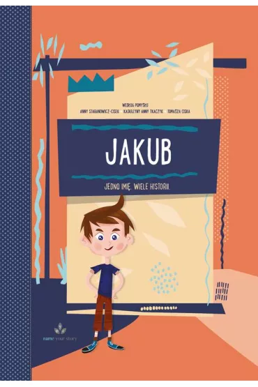 Jakub jedno imi� wiele historii