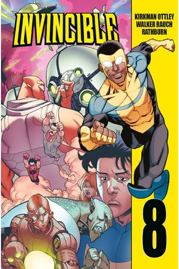 Invincible. Tom 8 - Robert Kirkman, Cory Walker, Ryan  Ottley