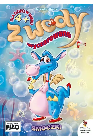 Smoczki. Z wody wyczarowane - Krzysztof Kope�