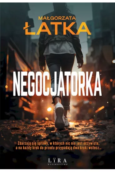 Negocjatorka - Ma�gorzata �atka