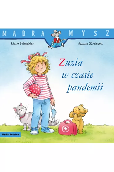 M�dra mysz - Zuzia. Zuzia w czasie pandemii - Liane Schneider