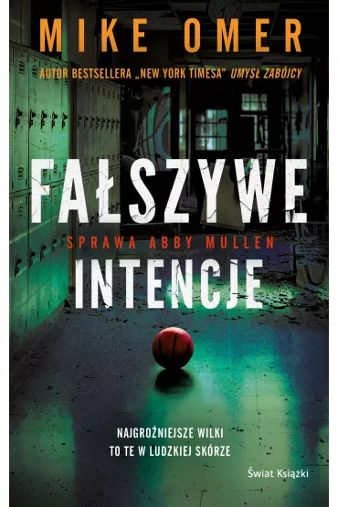 Fa�szywe intencje. Seria Tajemnice Abby Mullen. Tom 1 - Mike Omer