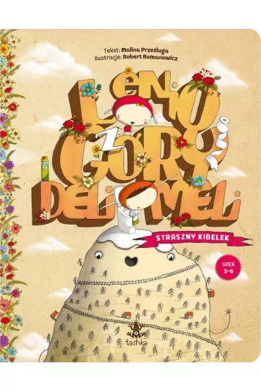 Lenio z G�ry Deli Meli. Straszny kibelek - Malina Prze�luga
