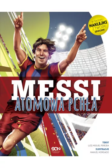 Messi. Atomowa pch�a - Luis Miguel Pereira