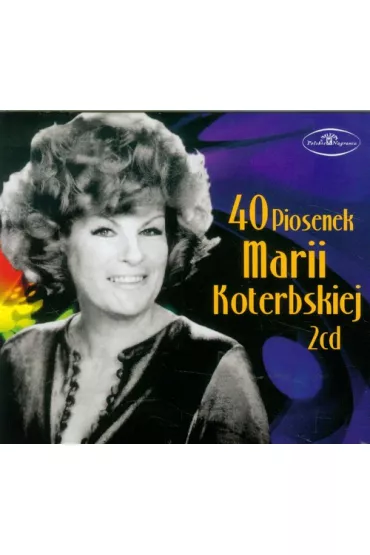 40 Piosenek Marii Koterbskiej (CD) - Maria Koterbska