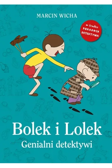Bolek i Lolek. Genialni detektywi - Marcin Wicha